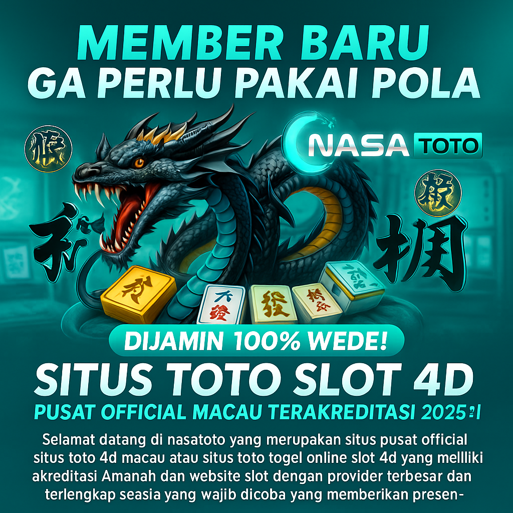 NASATOTO ✈️ Pusat Official Situs Toto Slot 4D Macau Terakreditasi 2025 No#1.